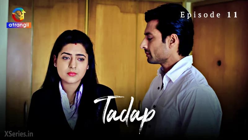 Tadap (Atrangii) Episode 11