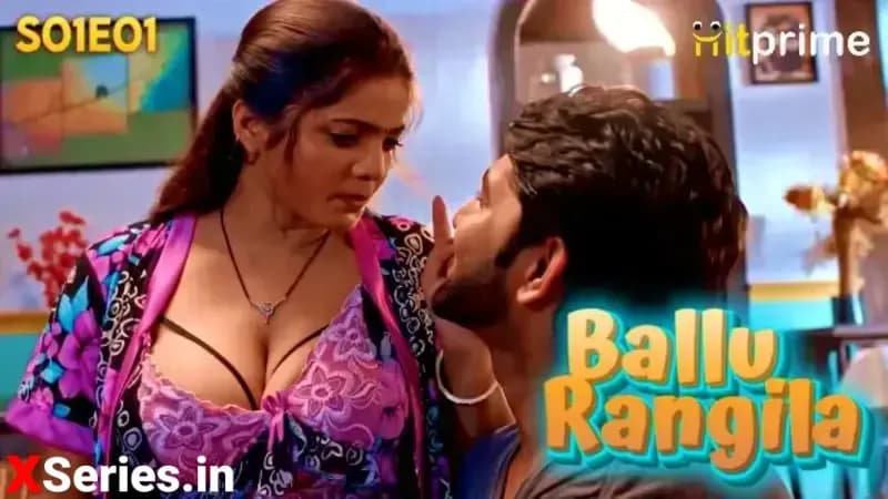 Ballu Rangeela Episode 1