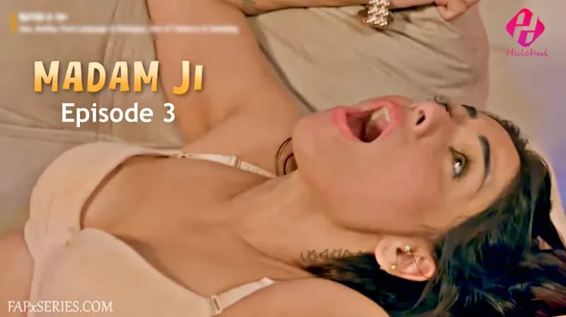 Madam Ji Hulchul Episode 3