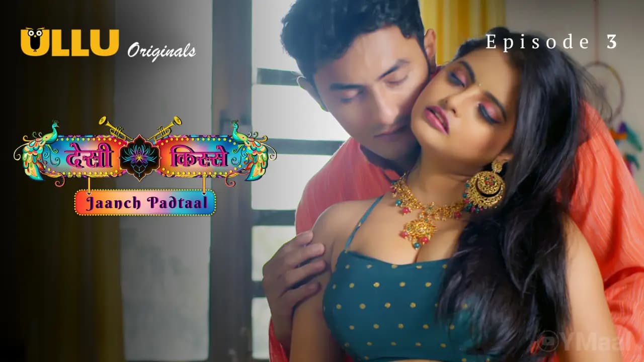 Desi kisse – Jaanch Padtaal Episode 3