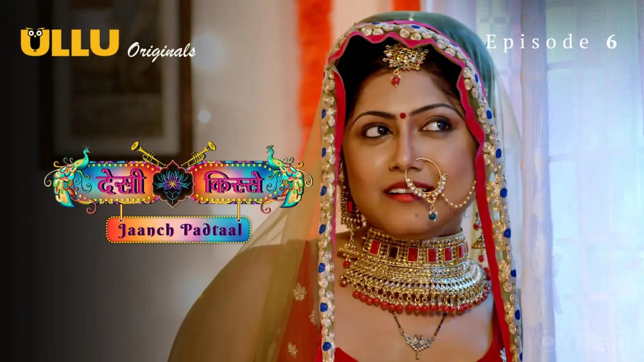 Desi kisse – Jaanch Padtaal Episode 6
