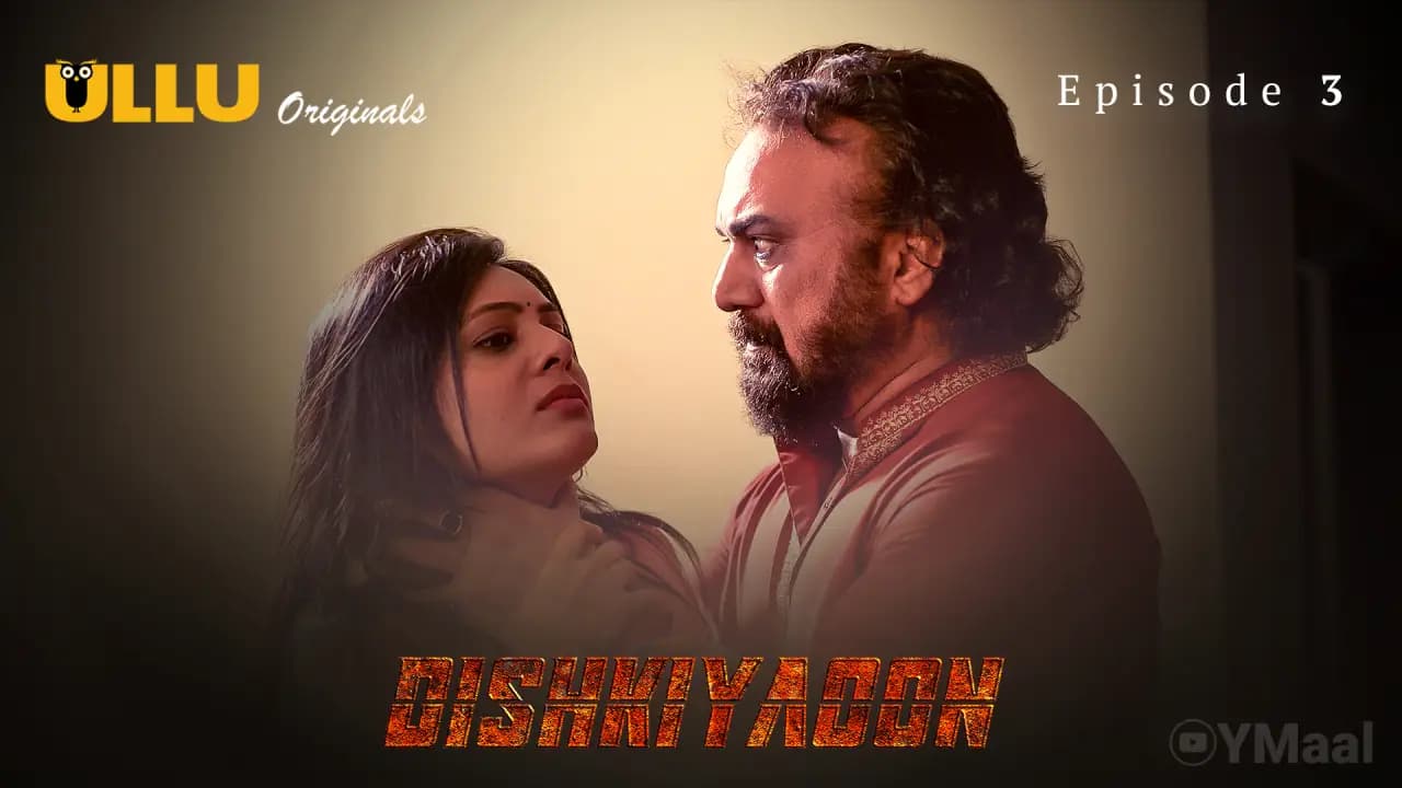 Dishkiyaoon Episode 3