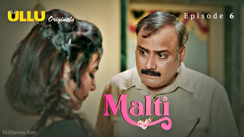Malti Episode 6