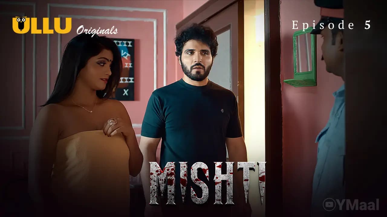 Mishti Episode 5
