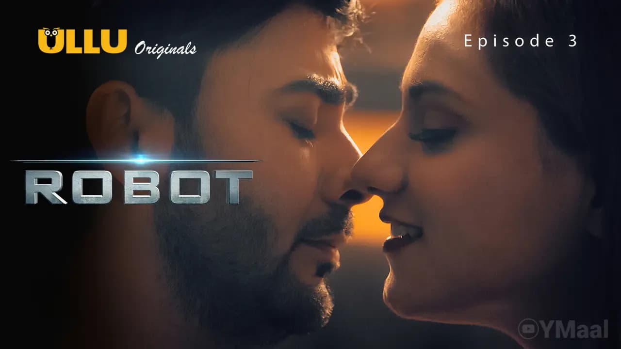 Robot Episode 3