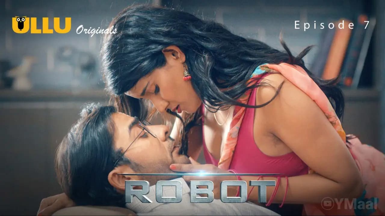 Robot Episode 7