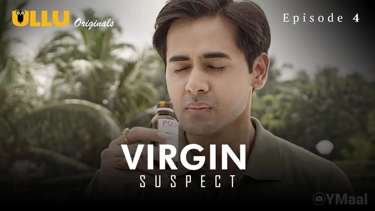 Virgin Suspect Episode 4