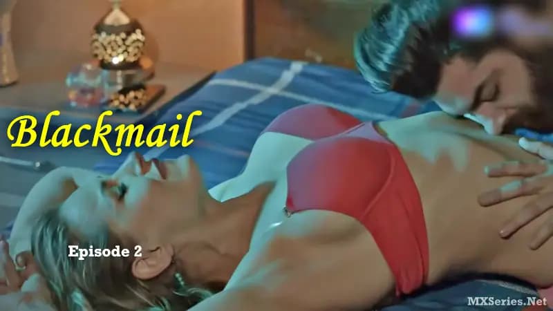 Blackmail Episode 2 Digi Movieplex