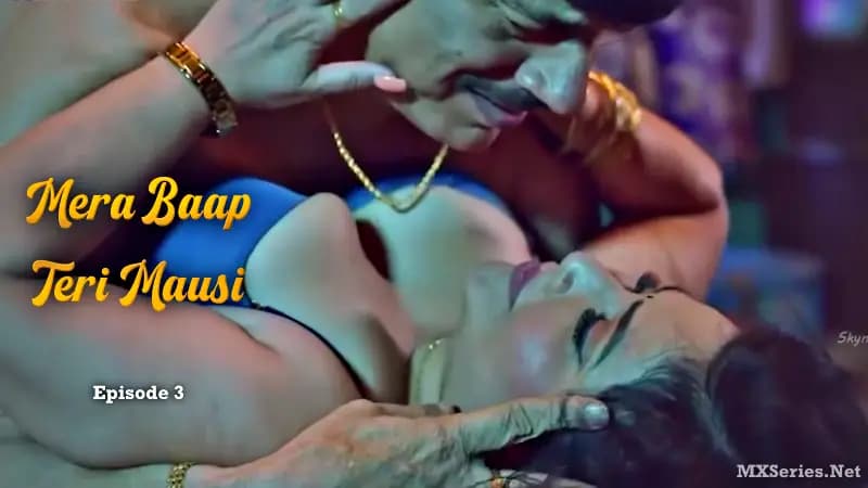 Mera Baap Teri Mausi Episode 3