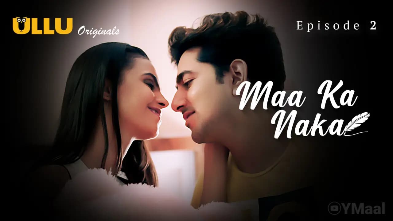 Maa Ka Naka Episode 2